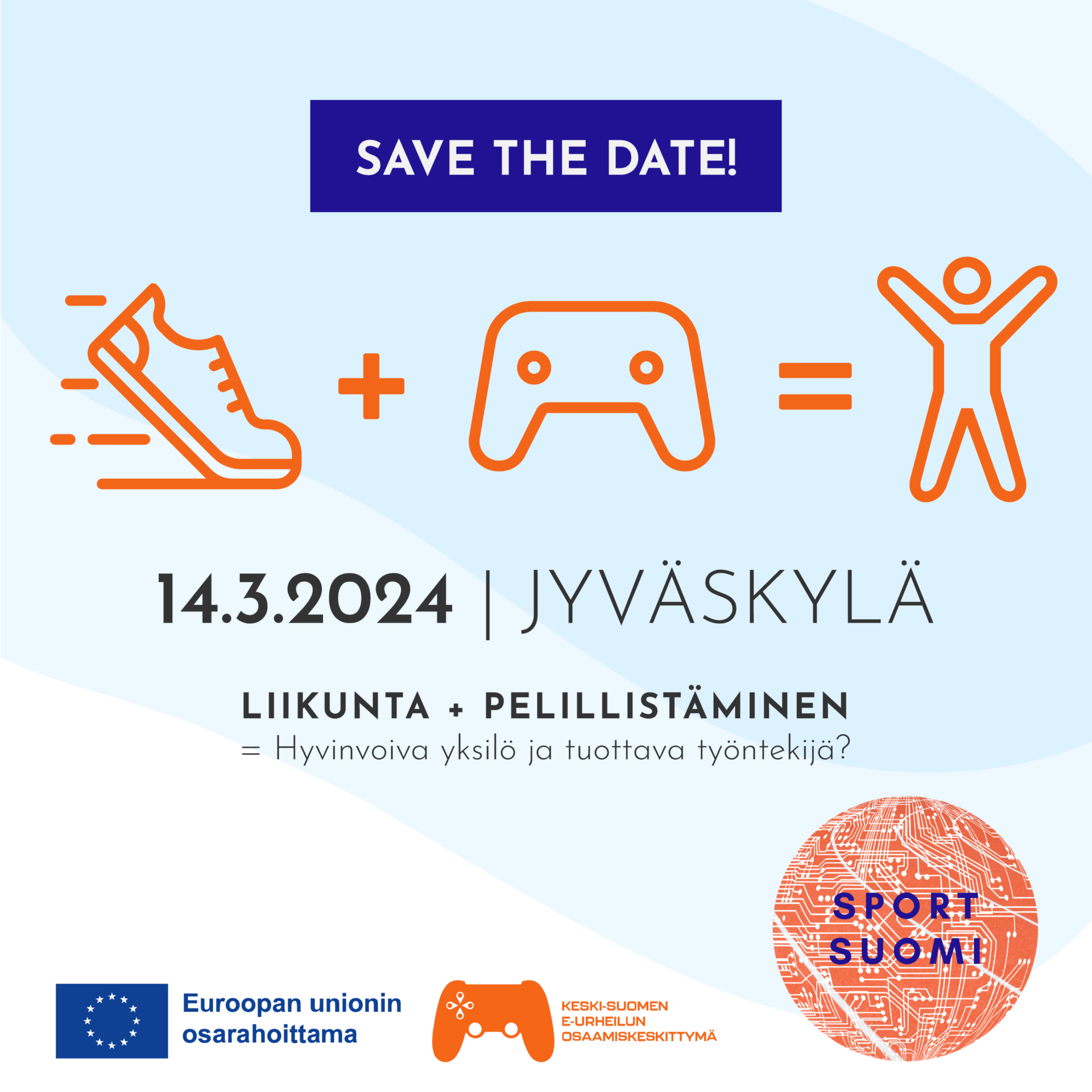 Save the date 14.3.2024:* Kuvituskuva Sport Suomi -verkoston ja Keski-Suomen e-urheilun osaamiskeskittymän yhteisestä työpajasta Jyväskylässä.